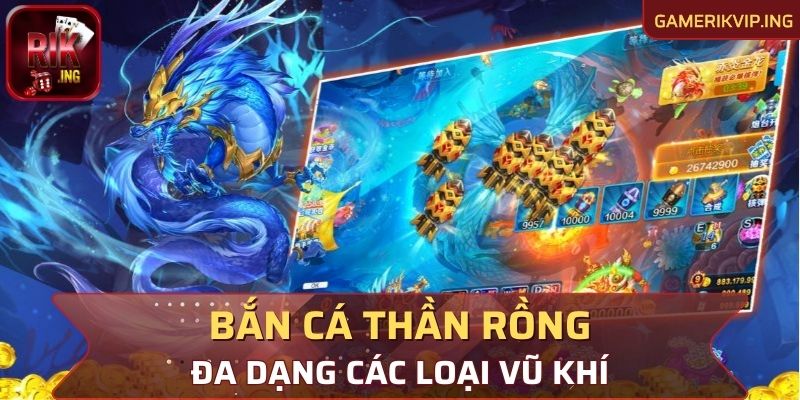 Những loại vũ khí đa dạng để bạn sử dụng