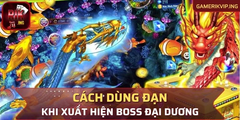 Cách dùng đạn khi xuất hiện boss đại dương