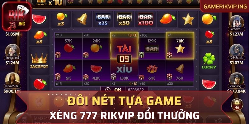 Đôi nét về tựa game Xèng 777 Rikvip đổi thưởng