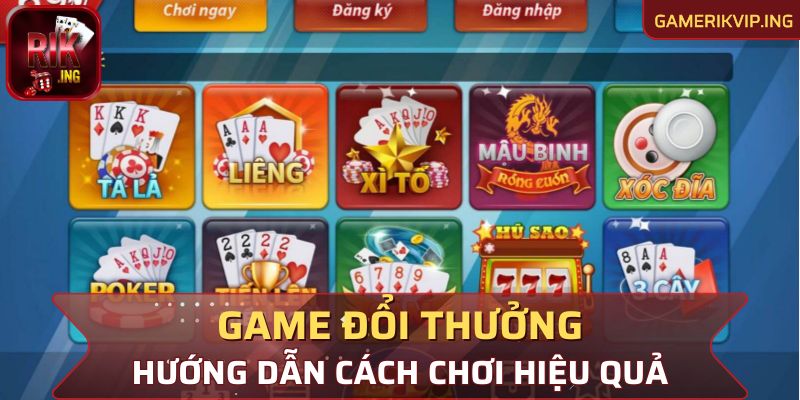 Hướng dẫn người mới phương pháp chơi hiệu quả, dễ thắng