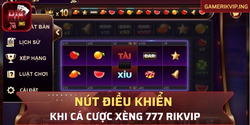 Những nút điều khiển khi cá cược tại Xèng 777 Rikvip