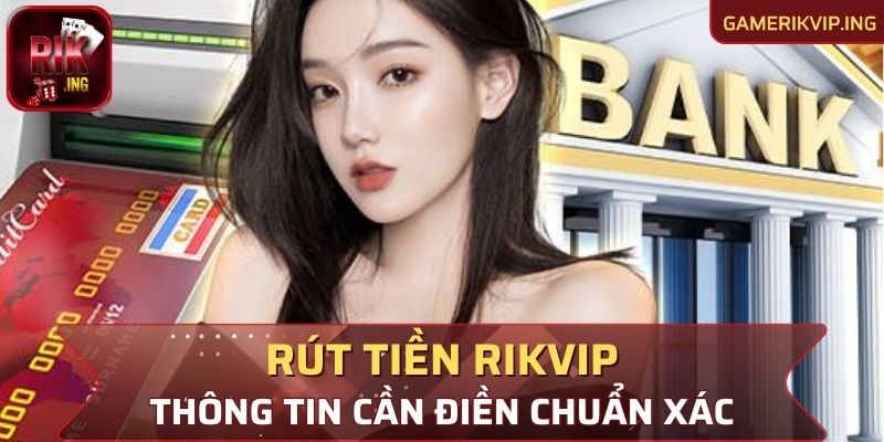 Thông tin cần điền chuẩn xác khi rút lệnh